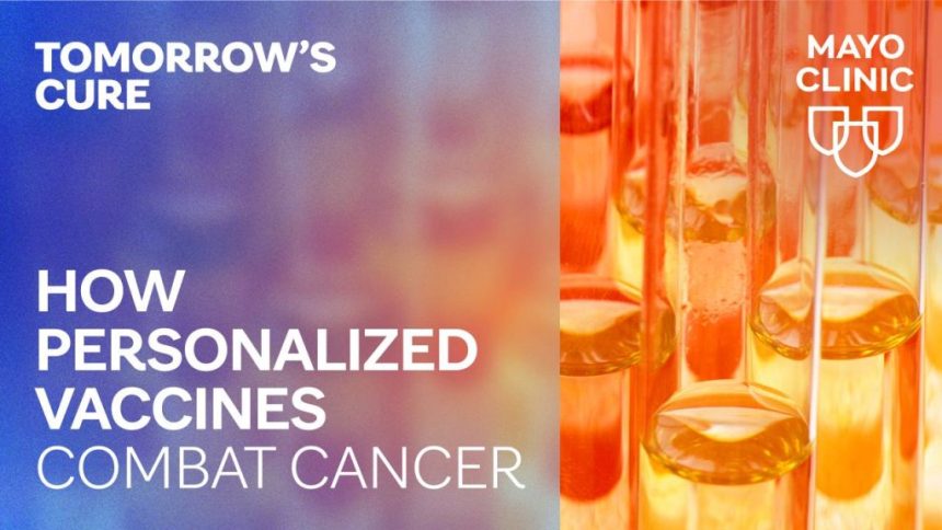 Tomorrow’s Breakthrough: Unleashing the Power of Personalized Vaccines in the Fight Against Cancer