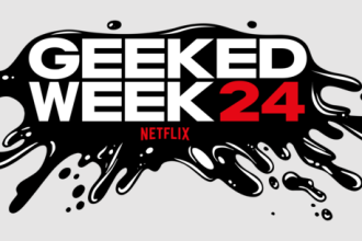 Get Ready! Netflix Geeked Week 2024 Kicks Off September 16 – Don’t Miss the Excitement!