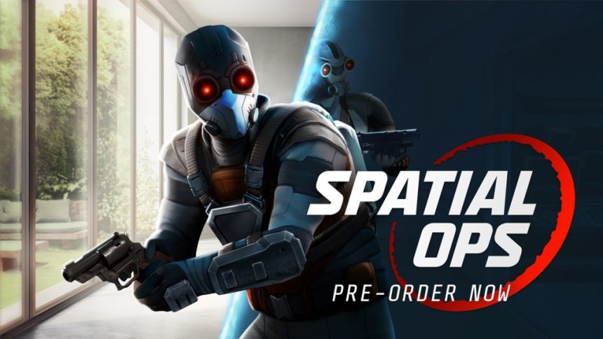 Get Ready to Lock and Load: Pre-Order Now for Resolution Games’ Exciting Mixed Reality Shooter, Spatial Ops!